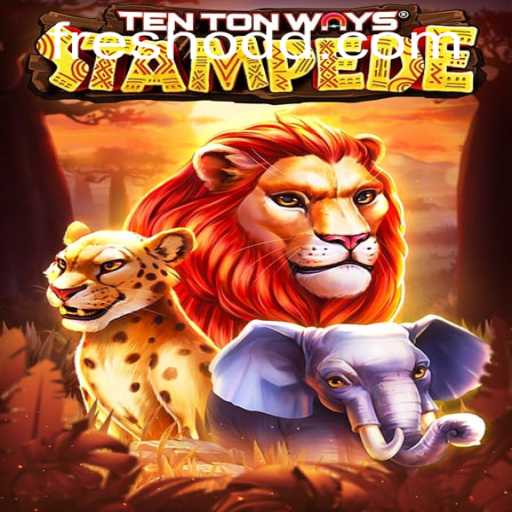 Experience the Thrill of TenTonWaysStampede: A Fresh Gaming Phenomenon